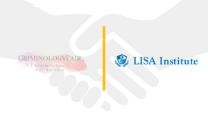 LISA Institute y CriminologyFair se alían para visibilizar la Criminología
