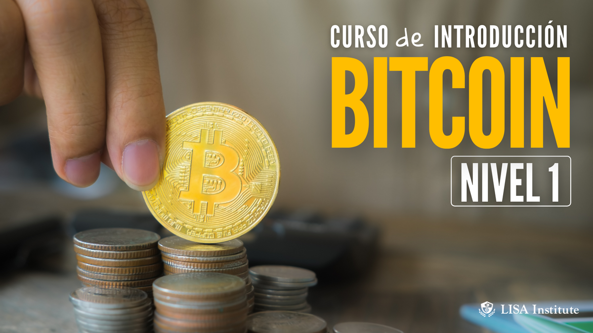 Curso de Introducción al Bitcoin – LISA Institute