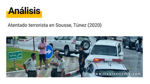 Análisis del atentado terrorista en Sousse, Túnez (2020)