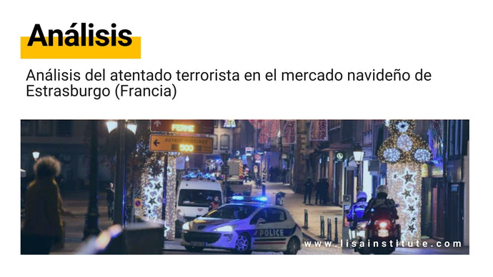 Análisis del atentado terrorista en el mercado navideño de Estrasburgo (Francia)