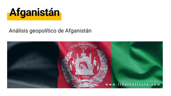 Análisis geopolítico de Afganistán
