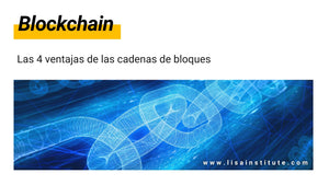 Blockchain. Definición, usos, ventajas - LISA Institute