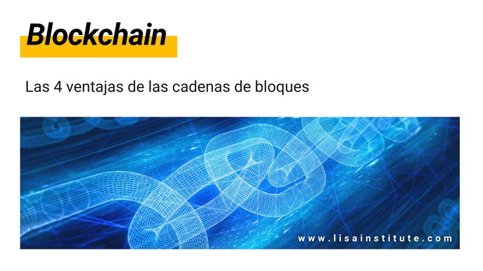 Qué es el blockchain: definición, tipos, ejemplos, ventajas y utilidades