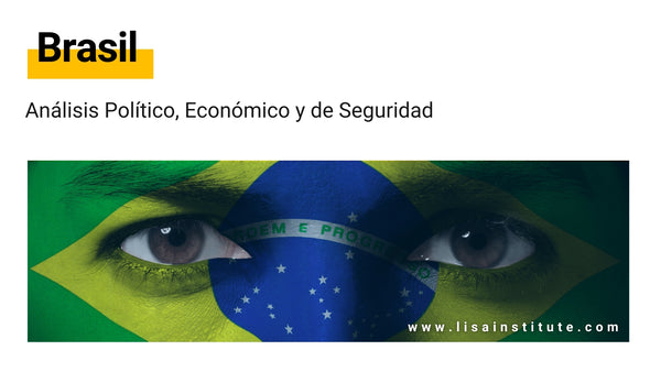 Brasil: Análisis político, económico y de seguridad