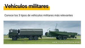 Clasificación de los 3 tipos de vehículos militares más relevantes - LISA Institute
