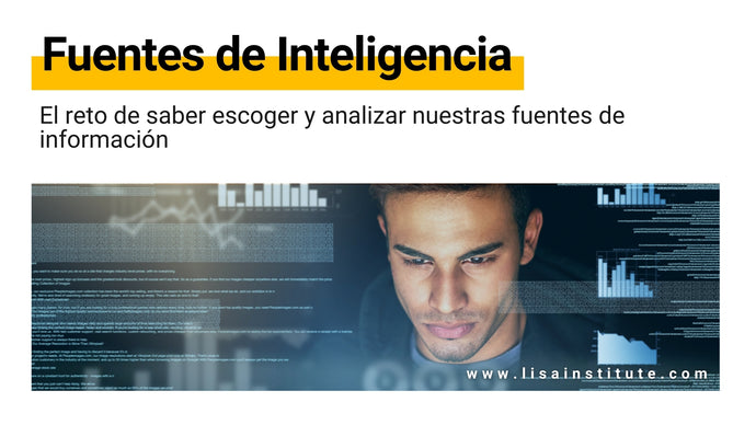 El reto de saber escoger y analizar nuestras fuentes de información