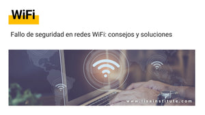 Fallo de Seguridad en Redes WIFI - LISA Institute