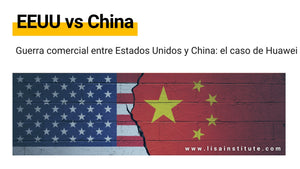 Guerra comercial EEUU vs China Caso Huawei