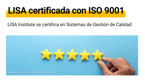 LISA Institute obtiene la certificación ISO 9001 de Sistemas de Calidad