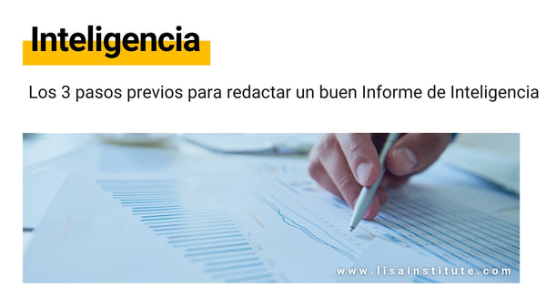 informes-inteligencia-pasos-previos-redaccion