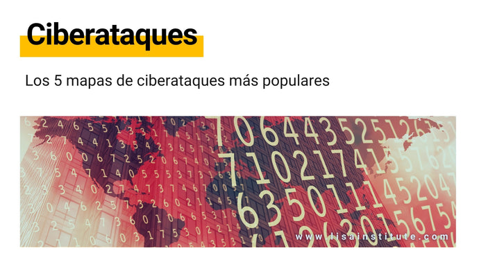 Los 5 mapas de ciberataques más populares