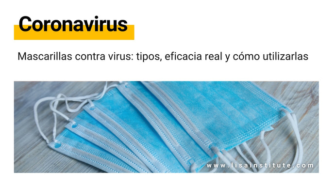 Mascarillas contra virus: tipos, eficacia real y cómo utilizarlas