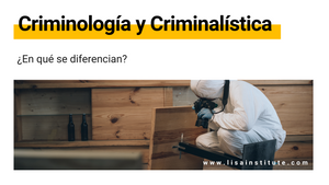 ¿Qué diferencia hay entre Criminología y Criminalística?