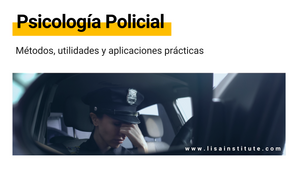 Psicología Policial métodos, utilidades y aplicaciones prácticas - LISA Institute