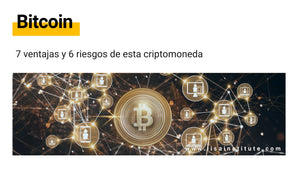 Qué es Bitcoin origen, usos, ventajas y riesgos - LISA Institute
