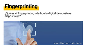 Fingerprint o huella digital - LISA Institute