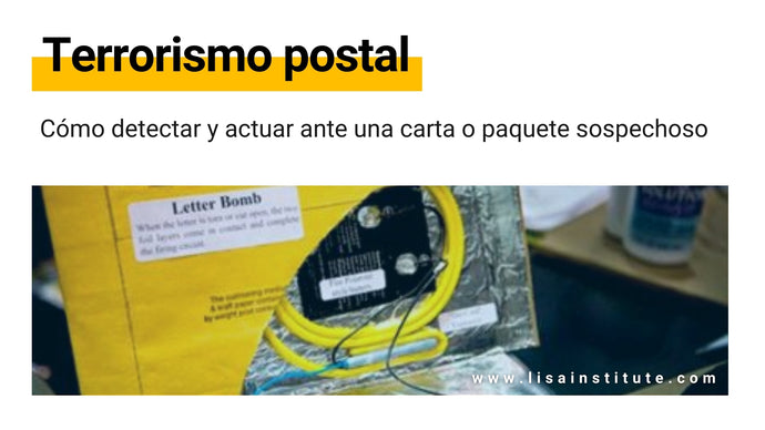 Terrorismo postal: Cómo detectar y actuar ante una carta o paquete sospechoso