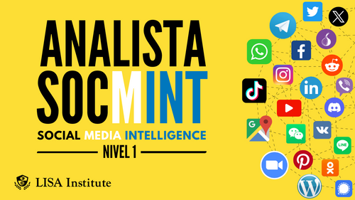 Curso Avanzado de Analista SOCMINT: Inteligencia de Redes Sociales (Nivel 1)