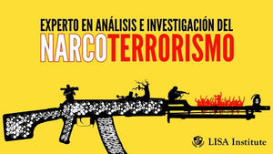 Curso de Experto en Análisis e Investigación del Narcoterrorismo