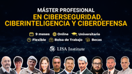Máster Profesional en Ciberseguridad, Ciberinteligencia y Ciberdefensa