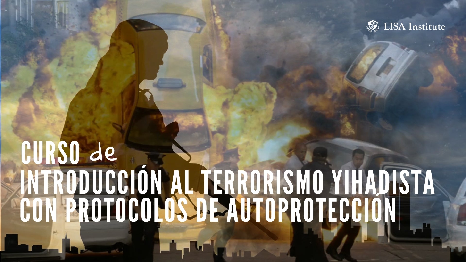 Curso de Introducción al Terrorismo Yihadista con Protocolos de Autoprotección