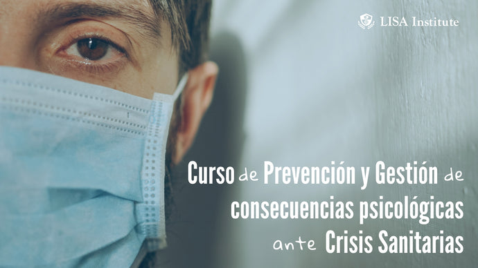 Curso de Prevención y Gestión de Consecuencias Psicológicas ante Crisis Sanitarias