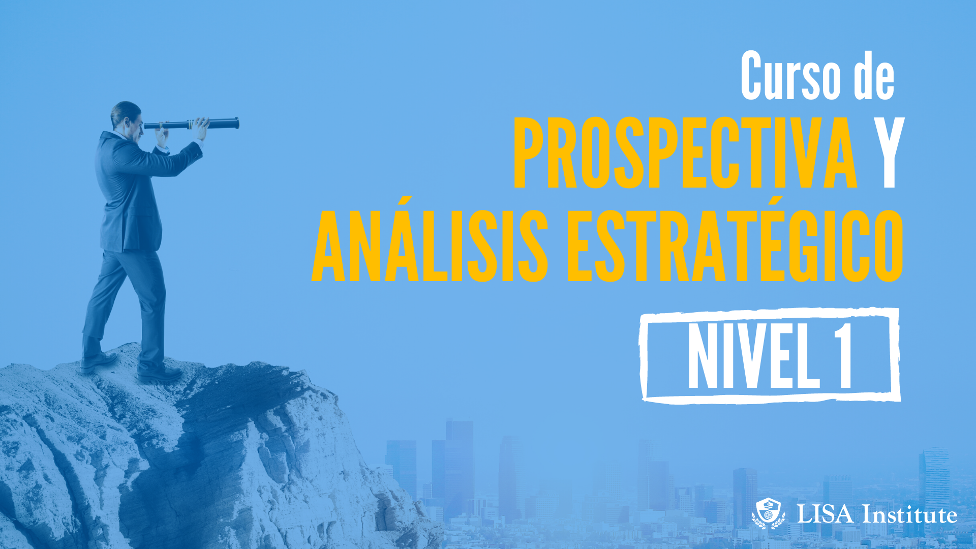 Curso de Prospectiva y Análisis Estratégico (Nivel 1)